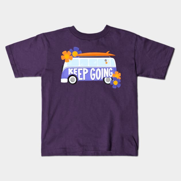 Keep Going Kids T-Shirt by createdbyginny